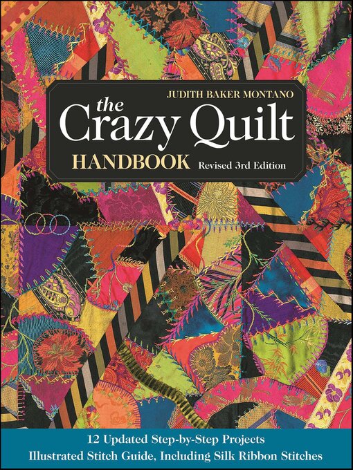 Title details for The Crazy Quilt Handbook, Revised by Judith Baker Montano - Available